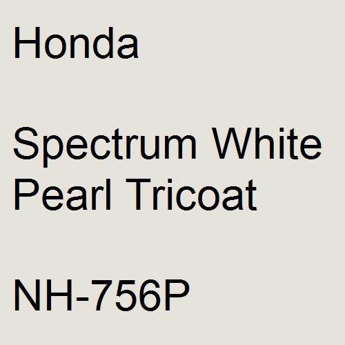 Honda, Spectrum White Pearl Tricoat, NH-756P.